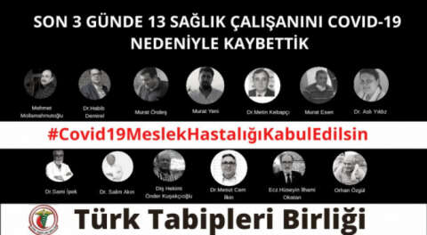 TTB: Üç günde 13 sağlık çalışanı hayatını kaybetti