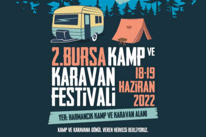 Bursa Kamp ve Karavan Festivali 18-19 Haziran'da gerçekleştirilecek
