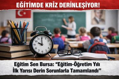 Eğitim Sen Bursa Şubesi'nden yarıyıl raporu