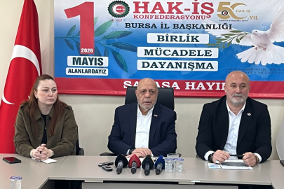HAK-İŞ 1 Mayıs'ta Bursa'da toplanıyor