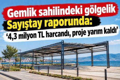 Gemlik sahilindeki gölgelik Sayıştay raporunda: 4,3 milyon TL harcandı, proje yarım kaldı